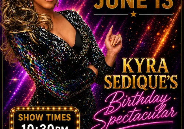 Poster for night 2 of Kyra Sedique's birthday spectacular at Club Cabaret