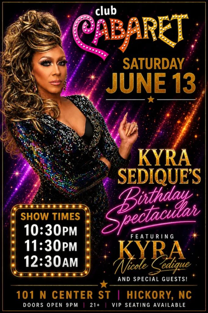 Poster for night 2 of Kyra Sedique's birthday spectacular at Club Cabaret