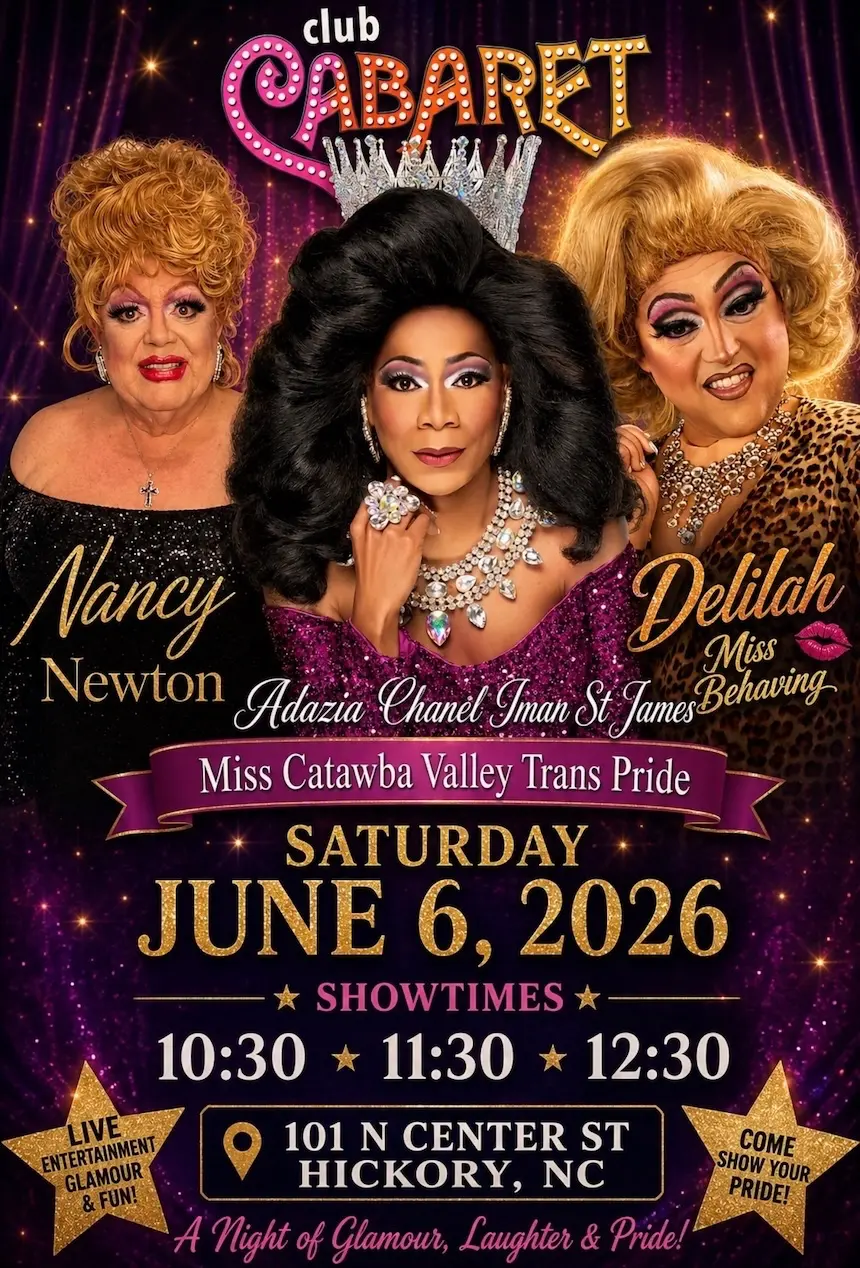 Event poster for the live drag show at Club Cabaret in Hickory, NC on May 30, 2026